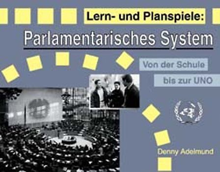 Lern- und Planspiele: Parlamentarisches System