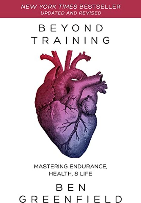 Beyond Training: Mastering Endurance, Health & Life