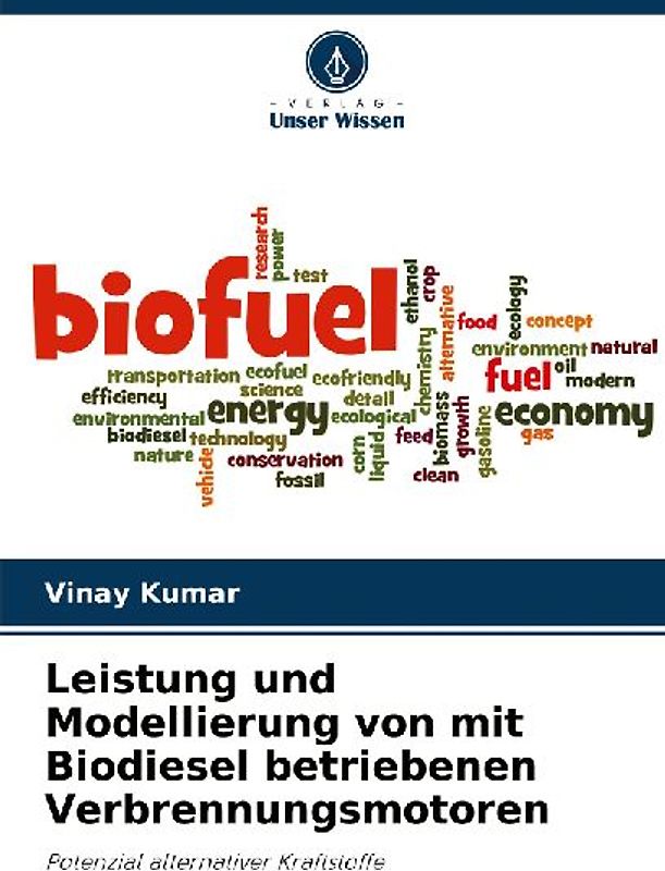 Leistung und Modellierung von mit Biodiesel betriebenen Verbrennungsmotoren