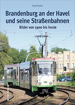 Brandenburg an der Havel und seine Straßenbahnen