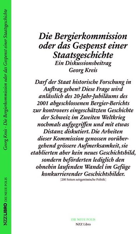 Die Bergier-Kommission oder das Gespenst einer Staatsgeschichte