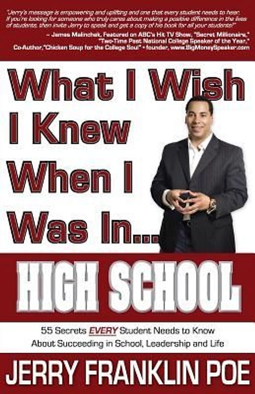 What I Wish I Knew When I Was in ... High School
