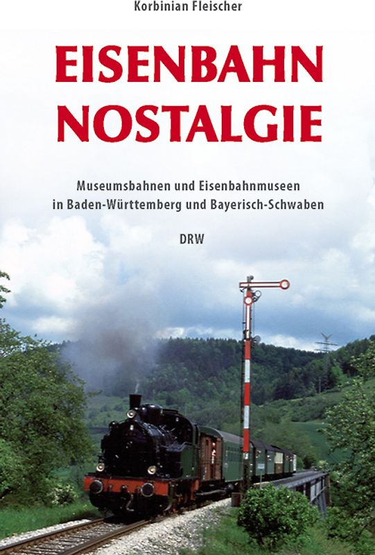 Eisenbahnnostalgie