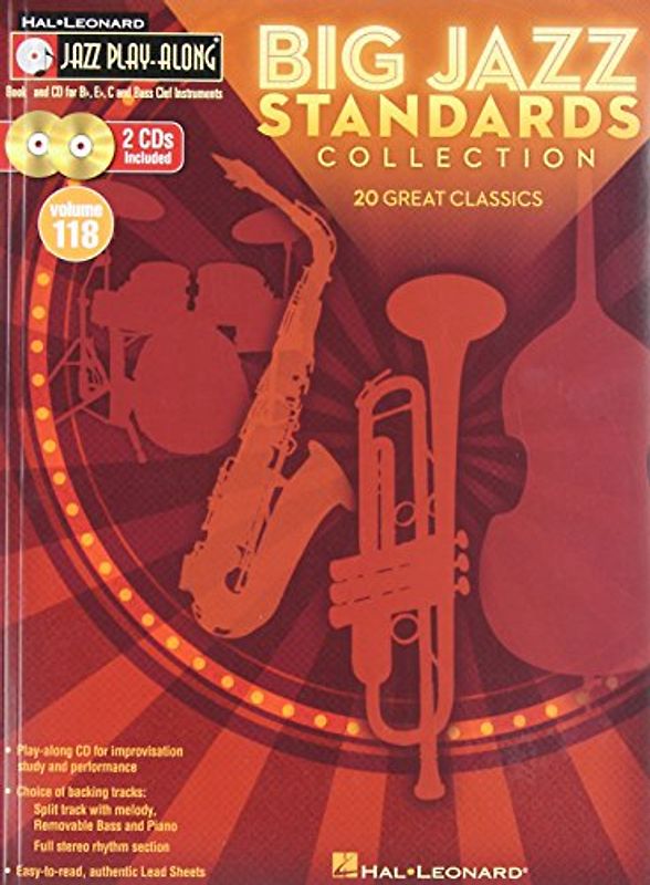 Big Jazz Standards Collection: For B Flat, E Flat, C and Bass Clef Instruments (118)