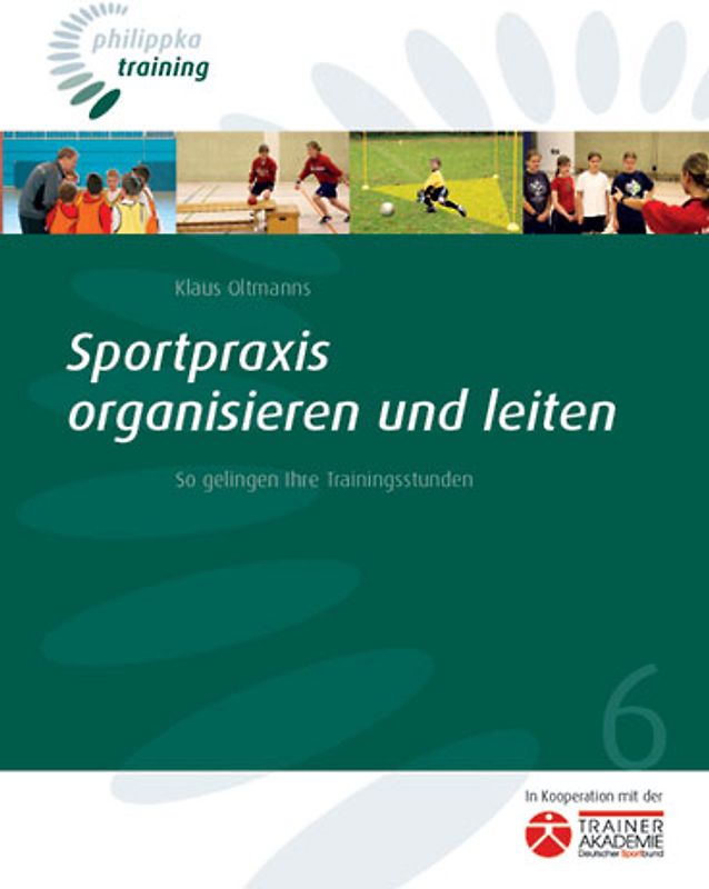 Sportpraxis organisieren und leiten