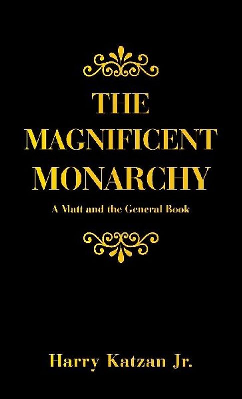 The Magnificent Monarchy