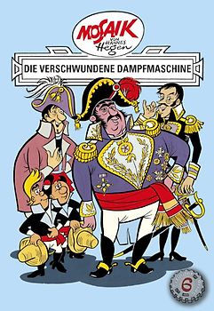 Mosaik von Hannes Hegen: Die verschwundene Dampfmaschine, Bd. 6