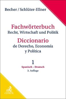 Fachwörterbuch Recht, Wirtschaft & Politik Band 1: Spanisch - Deutsch