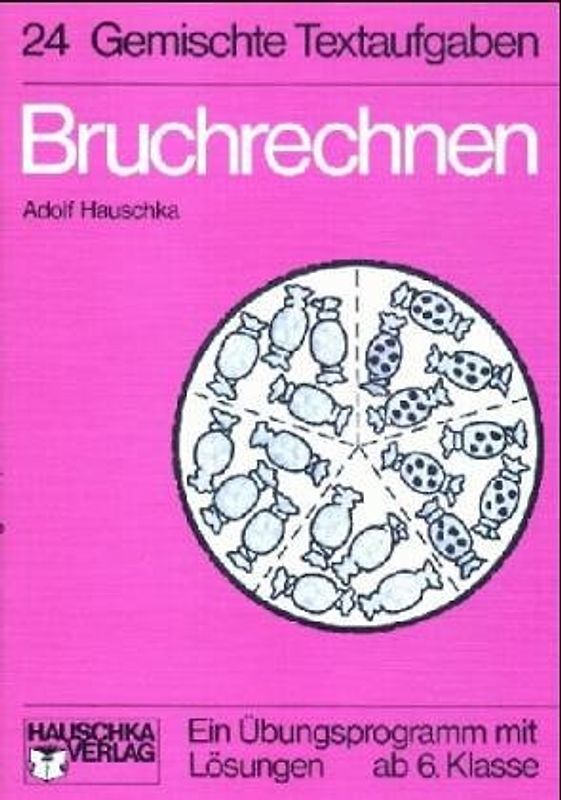 Bruchrechnen. Textaufgaben