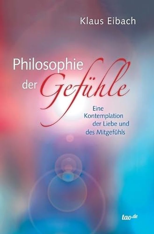 Philosophie der Gefühle: Eine Kontemplation der Liebe und des Mitgefühls