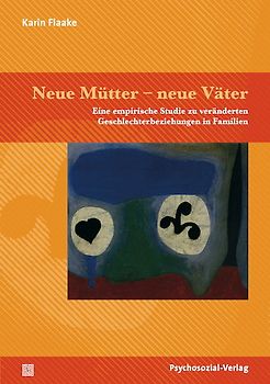 Neue Mütter – neue Väter