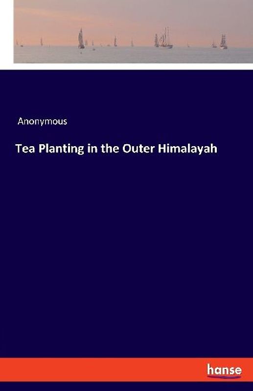 Tea Planting in the Outer Himalayah