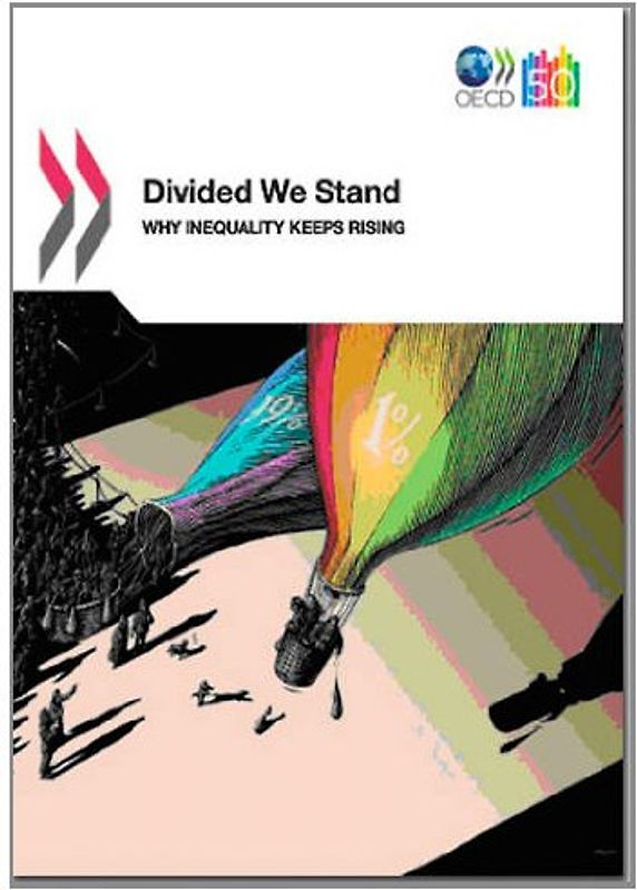 Divided We Stand. Why Inequality Keeps Rising