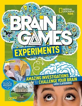 National Geographic Kids Brain Games: Experiments
