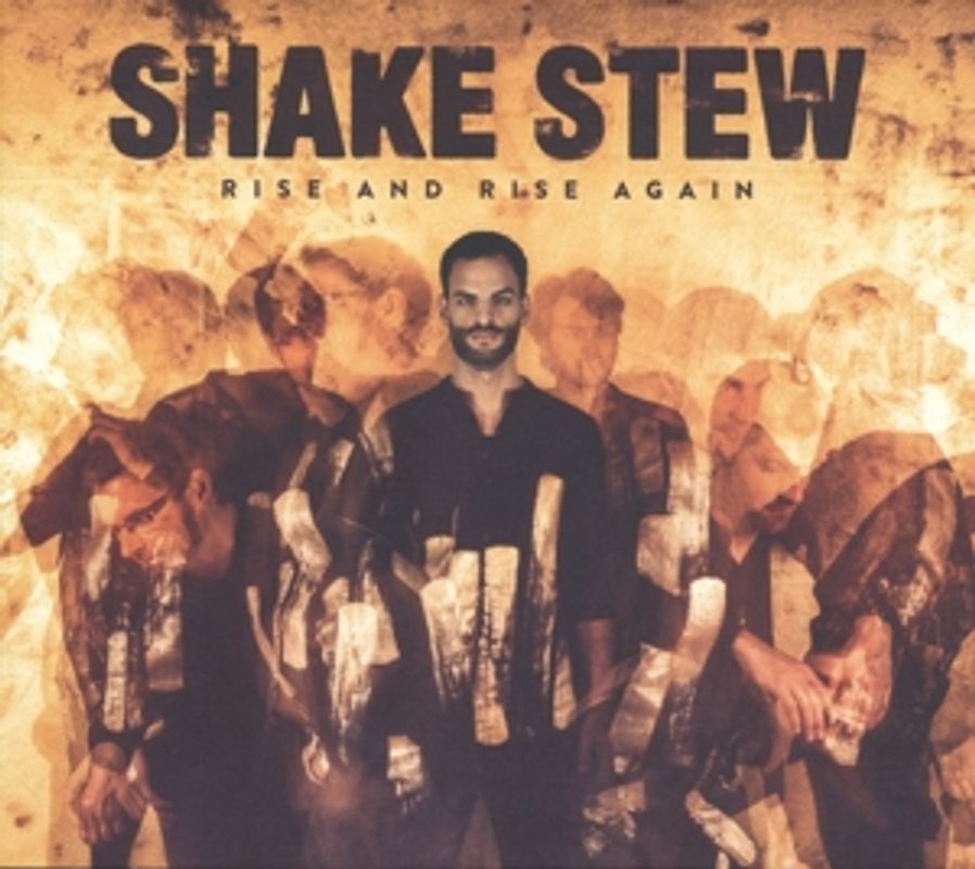 Shake Stew - Rise And Rise Again