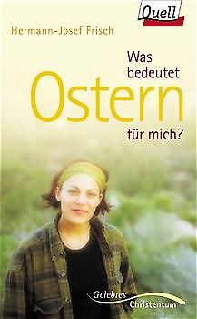 Was bedeutet Ostern für mich?