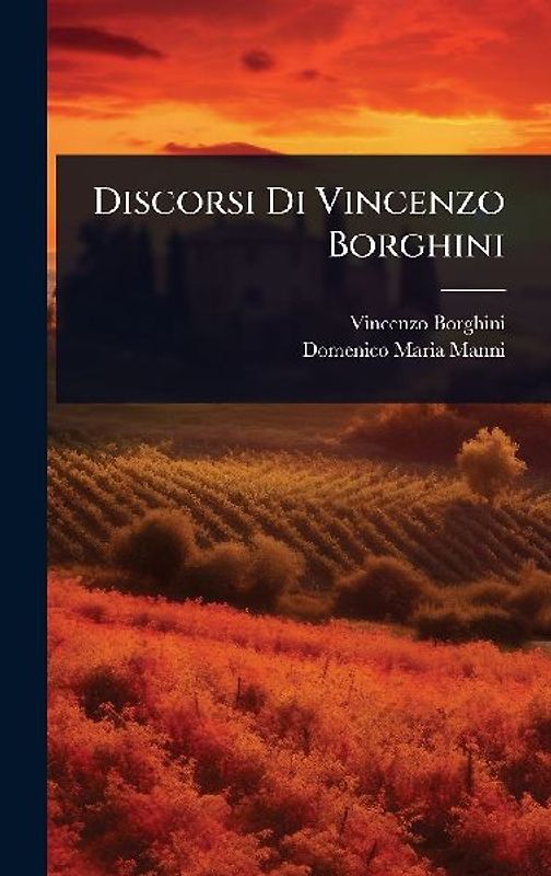 Discorsi Di Vincenzo Borghini