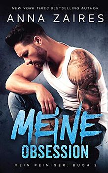 Meine Obsession (Mein Peiniger, Band 2)