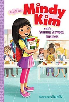 Mindy Kim and the Yummy Seaweed Business (Volume 1)