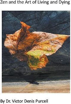 Zen and the Art of Living and Dying