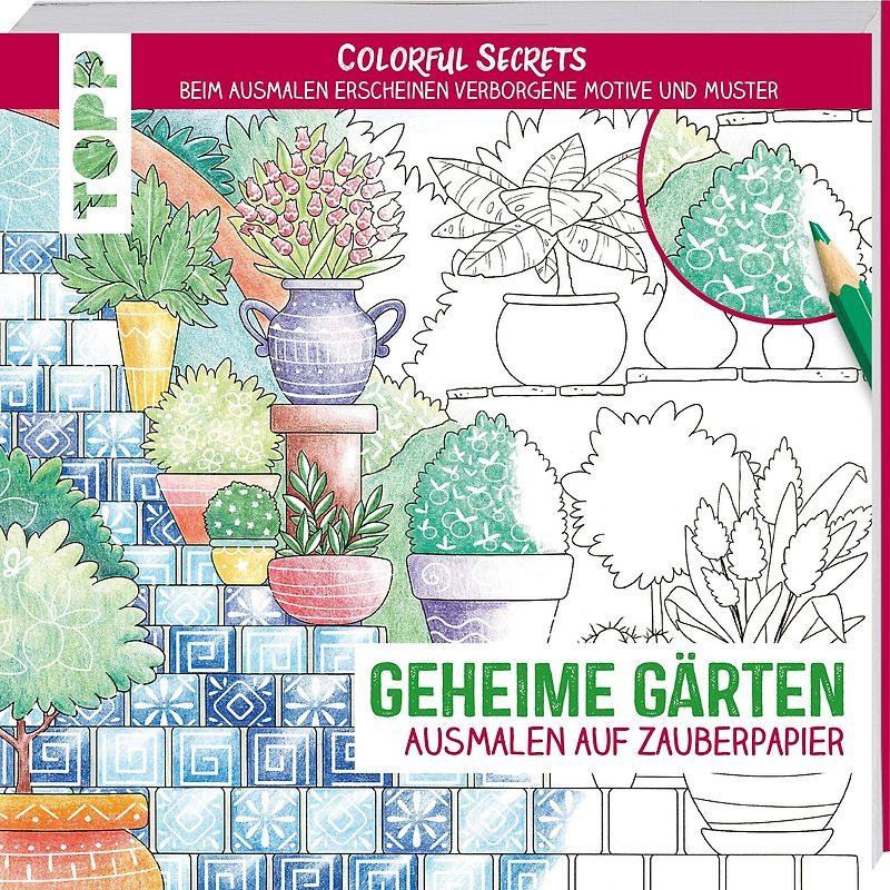 Colorful Secrets - Geheime Gärten (Ausmalen auf Zauberpapier)