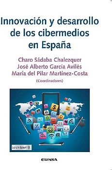 Innovación y desarrollo de los cibermedios en España