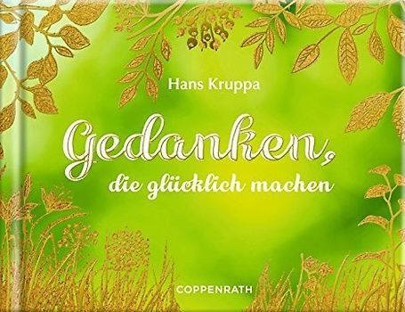 Gedanken, die glücklich machen