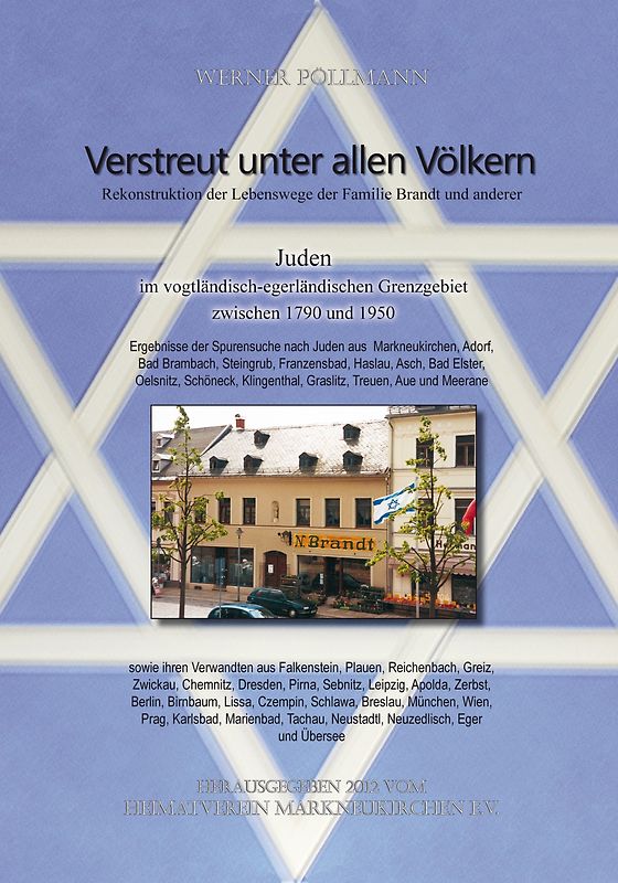 Verstreut unter allen Völkern Rekonstruktion der Lebenswege der Familie Brandt und anderer