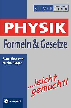 Physik Formeln & Gesetze ...leicht gemacht