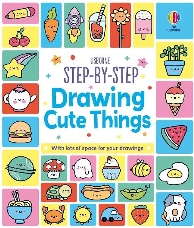 Step-by-Step Drawing Cute Things