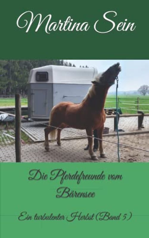 Die Pferdefreunde vom Bärensee: Êin turbulenter Herbst