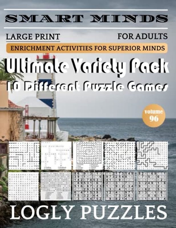 Smart Minds -Super Variety 10 Different Puzzle Games Book For Adults: Ultimate Variety Puzzles Large-Print Word Search, Word Maze .Word Spiral ,Word ... And Sudoku Easy , Medium And Hard volume 96