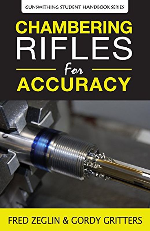 Chambering Rifles for Accuracy
