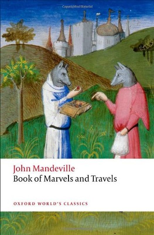 Book of Marvels and Travels (Oxford World's Classics) - Mandeville, John