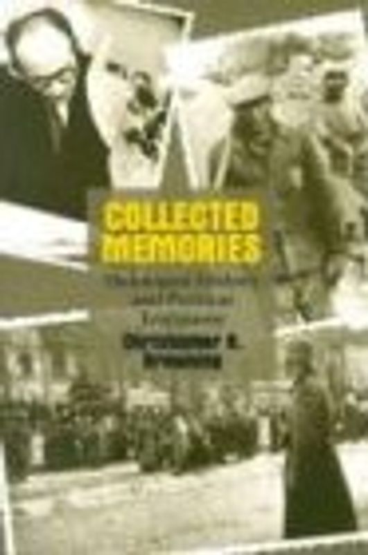 Collected Memories: Holocaust History and Postwar Testimony