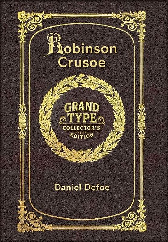 Large Print - Robinson Crusoe - Grand Type Collector's Edition - Matte Hardcover with Dust Jacket