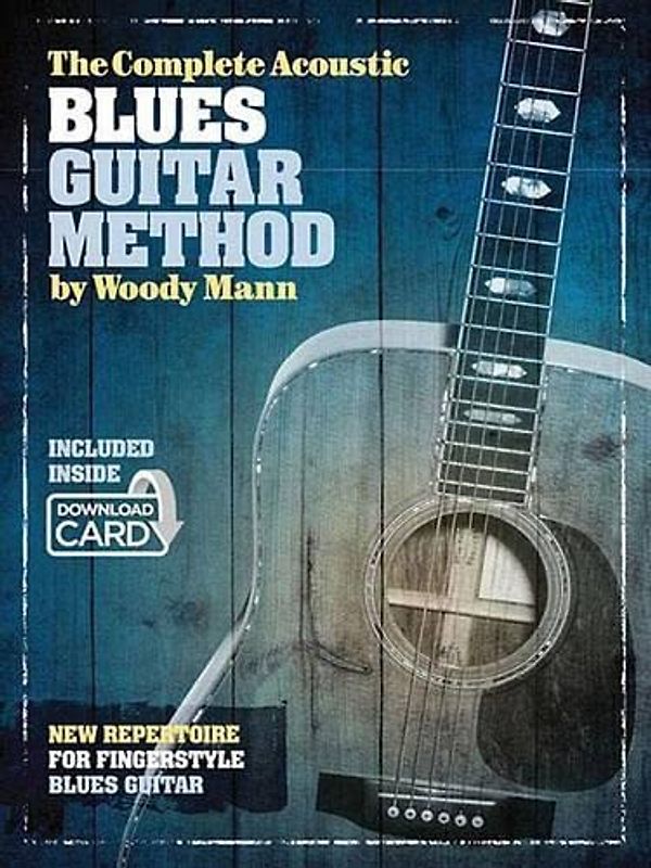 The Complete Acoustic Blues Guitar Method (Buch & Download Card) - Woody Mann