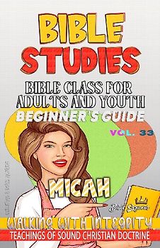 Bible Class for Adults and Youth, Beginner's Guide - Micah