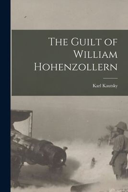 The Guilt of William Hohenzollern