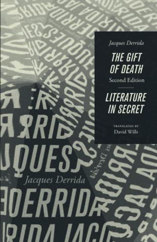 The Gift of Death, Second Edition & Literature in Secret (Religion and Postmodernism)