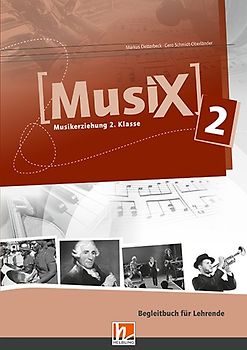 MusiX 2, Begleitbuch für Lehrende, Ausg. Österreich