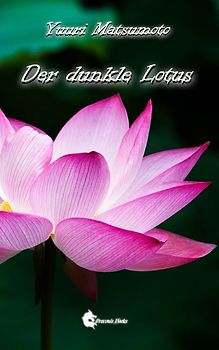 Der dunkle Lotus