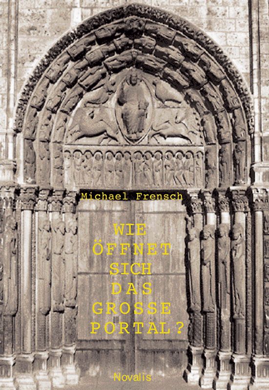 Wie öffnet sich das grosse Portal?