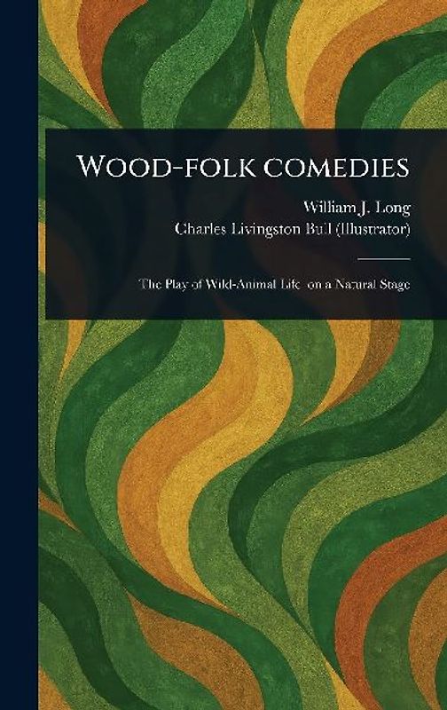 Wood-folk Comedies