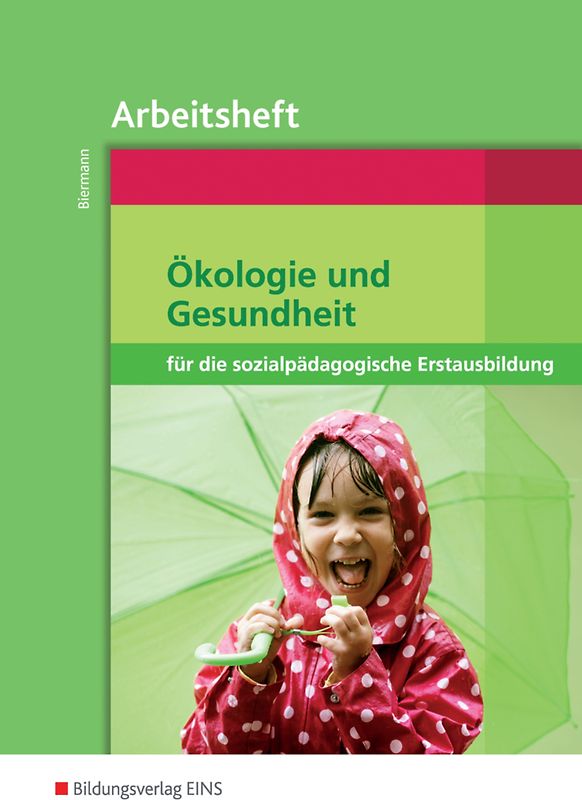 Ökologie und Gesundheit für die sozialpädagogische Erstausbildung
