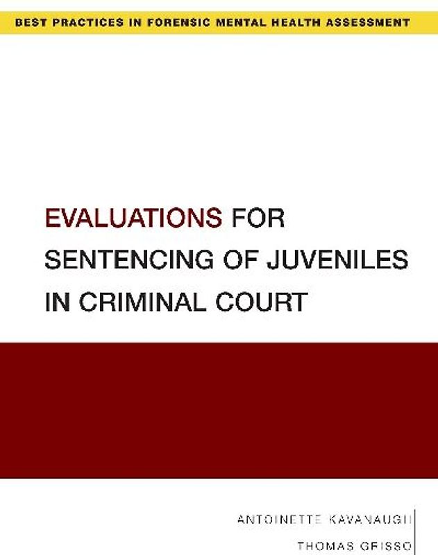 Evaluations for Sentencing of Juveniles in Criminal Court