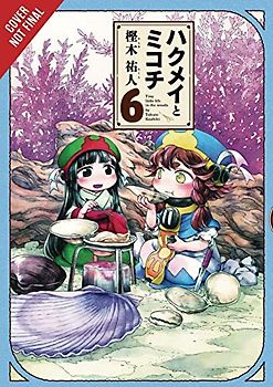 Hakumei & Mikochi, Vol. 6: Tiny Little Life in the Woods