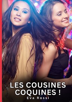 Les Cousines Coquines !