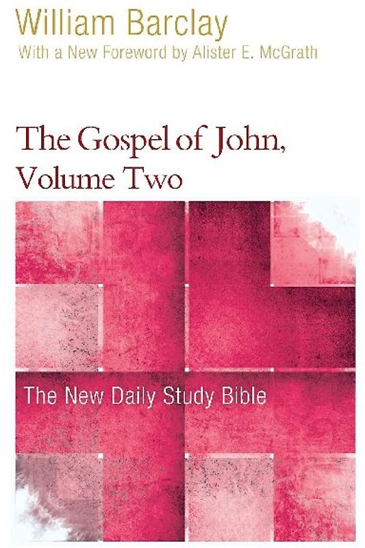 The Gospel of John, Volume 2