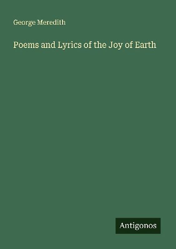 Poems and Lyrics of the Joy of Earth